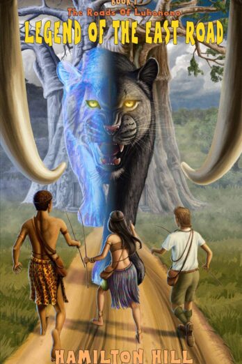 The Roads of Luhonono: Legend of The East Road (The Roads of Luhonono Series Book 1) Cover Image