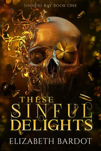 These Sinful Delights (Sinner’s Bay Book 1)