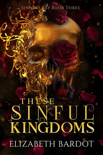 These Sinful Kingdoms (Sinner's Bay Book 3) Cover Image