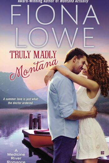 Truly Madly Montana (A Medicine River Romance)