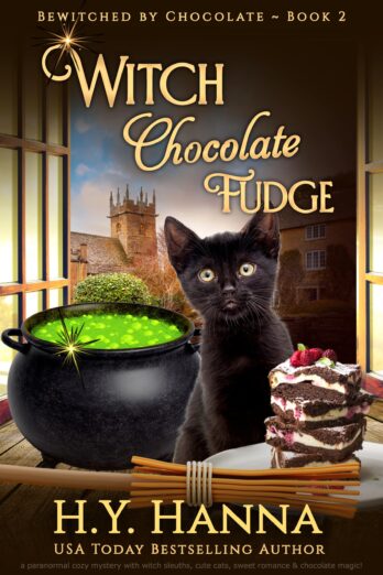 Witch Chocolate Fudge (BEWITCHED BY CHOCOLATE ~ Book 2): a paranormal cozy mystery with witch sleuths, cute cats, sweet romance and chocolate magic! (BEWITCHED BY CHOCOLATE Mysteries)