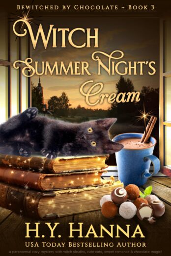 Witch Summer Night's Cream (BEWITCHED BY CHOCOLATE ~ Book 3): a paranormal cozy mystery with witch sleuths, cute cats, sweet romance and chocolate magic! (BEWITCHED BY CHOCOLATE Mysteries) Cover Image