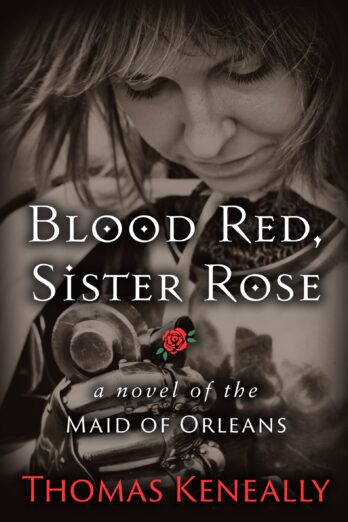 Blood Red, Sister Rose: A Novel of the Maid of Orleans Cover Image