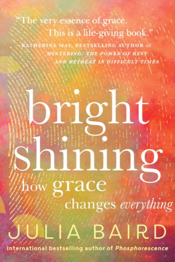 Bright Shining: How Grace Changes Everything Cover Image