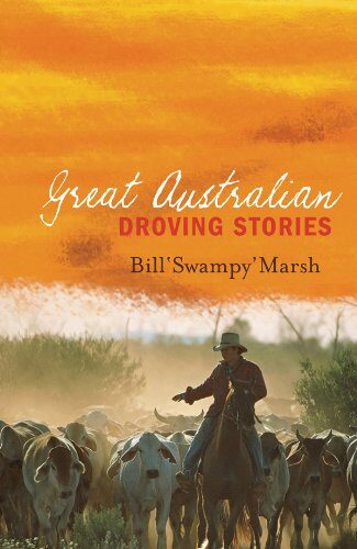 Great Australian Droving Stories (Great Australian Stories)