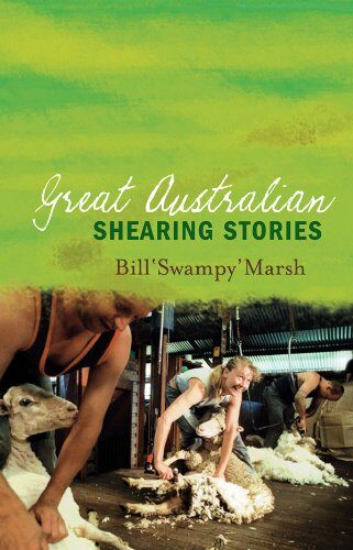 Great Australian Shearing Stories (Great Australian Stories)