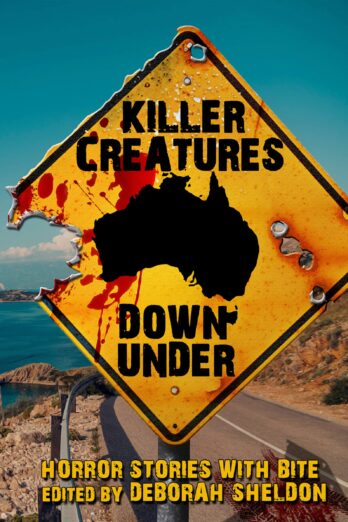 Killer Creatures Down Under: Horror Stories With Bite Cover Image