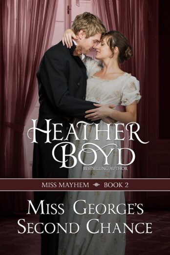 Miss George’s Second Chance (Miss Mayhem Book 2)