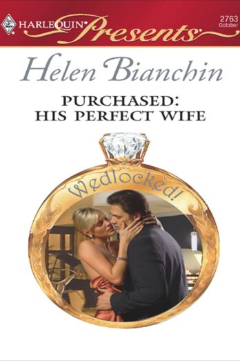 Purchased: His Perfect Wife (Wedlocked!) Cover Image