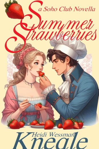 Summer Strawberries: A Soho Club Novella (The Soho Club) Cover Image