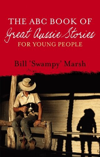 The ABC Book of Great Aussie Stories: For Young People Cover Image