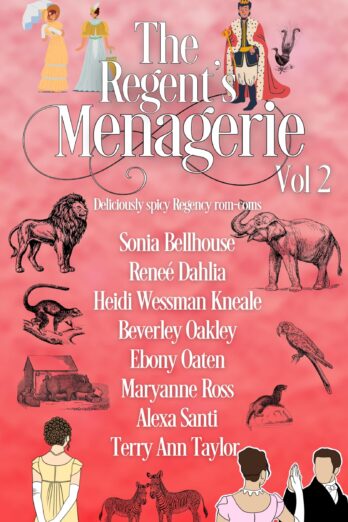 The Regent’s Menagerie: Volume 2