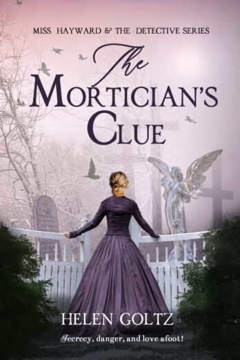 The Mortician’s Clue (Miss Hayward & the Detective series)