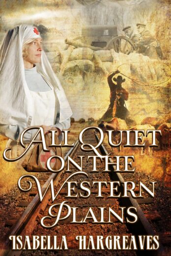 All Quiet on the Western Plains (Homecomings Series Book 2)