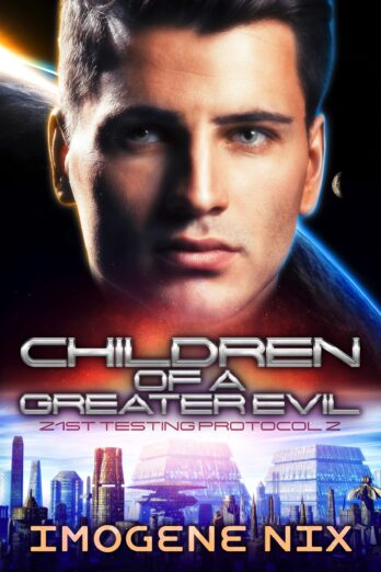 Children Of A Greater Evil (21st Testing Protocol Book 2)