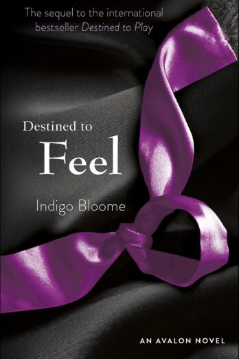 Destined to Feel (Avalon Trilogy Book 2)