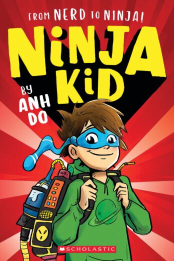 From Nerd to Ninja! (Ninja Kid #1)