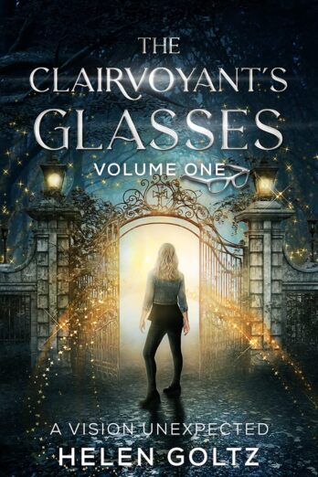 The Clairvoyant’s Glasses Volume 1: A vision unexpected