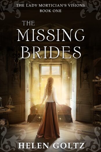 The Missing Brides: (The Lady Mortician’s Visions series)