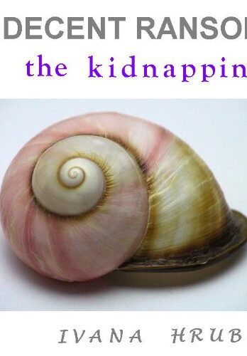 A Decent Ransom: the Kidnapping