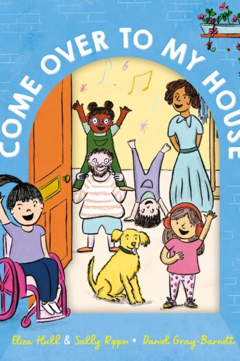 Come Over to My House: CBCA Notable Book