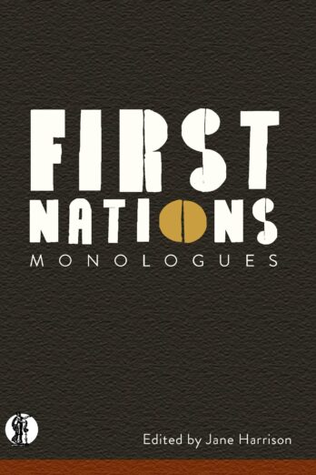 First Nations Monologues