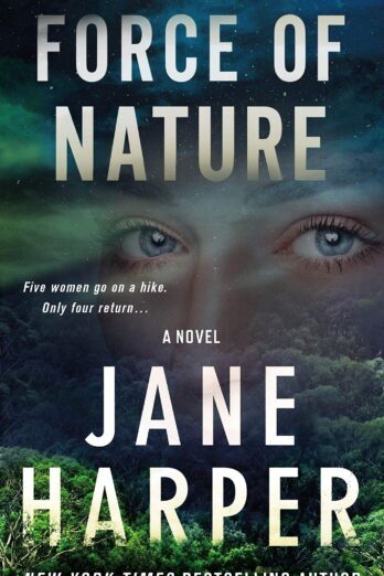 Force of Nature: A Novel