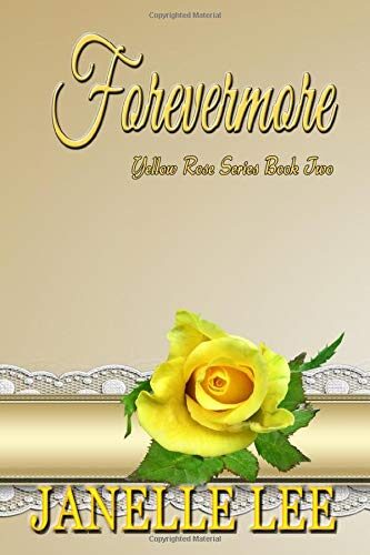 Forevermore (Yellow Rose Series)