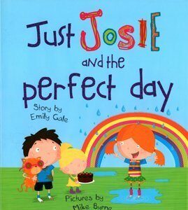 Just Josie and the Perfect Day!