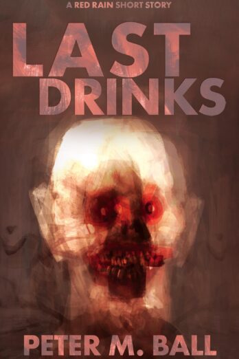 Last Drinks: A Red Rain Short Story (Red Rain Collection)