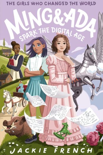 Ming and Ada Spark the Digital Age (The Girls Who Changed the World, #4)