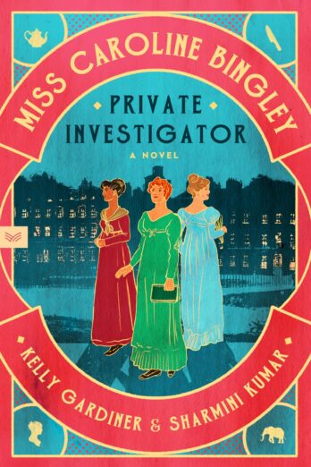 Miss Caroline Bingley, Private Investigator: A Novel