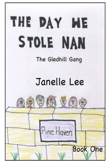 The Day We Stole Nan (The Gledhill Gang)