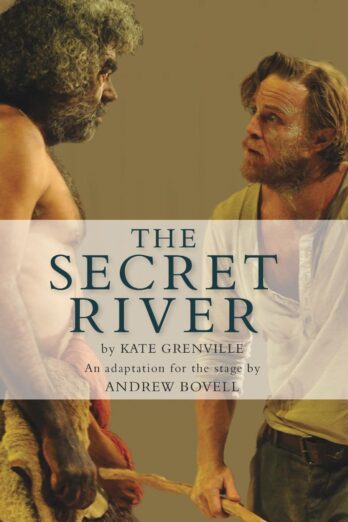 The Secret River: An adaptation for the stage