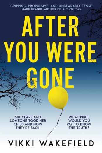 After You Were Gone: An unputdownable new psychological thriller with a shocking twist