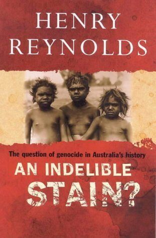 An indelible stain?: The question of genocide in Australia’s history