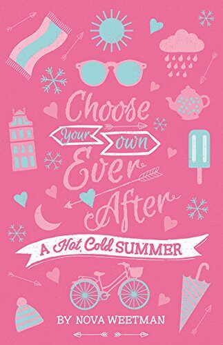 Choose Your Own Ever After: A Hot Cold Summer