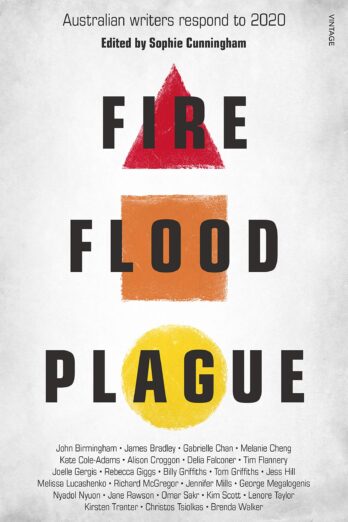 Fire Flood Plague: Australian writers respond to 2020