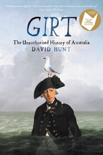 Girt: The Unauthorised History of Australia