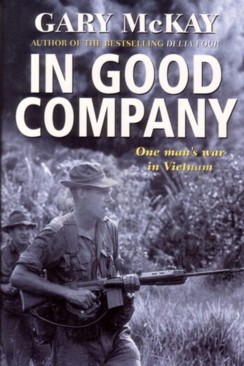 In Good Company: One Man’s War in Vietnam