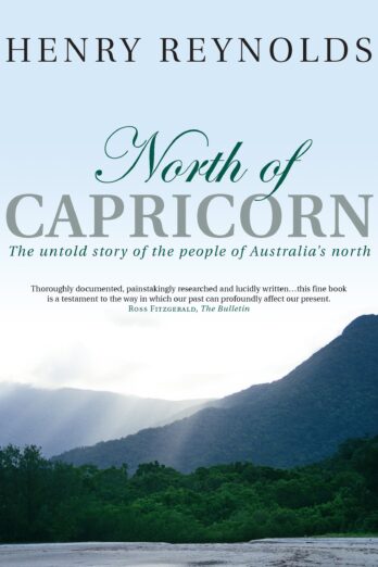 North of Capricorn: The untold story of the people of Australia’s north