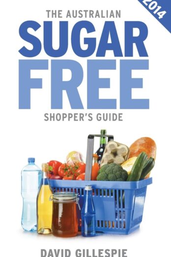 The 2014 Australian Sugar Free Shopper’s Guide