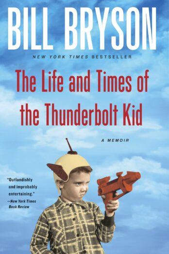 The Life and Times of the Thunderbolt Kid: A Memoir