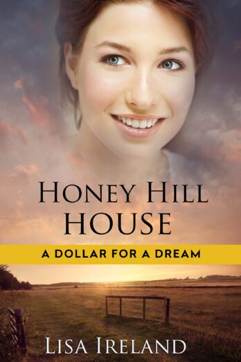 Honey Hill House (A Dollar for a Dream Book 2)