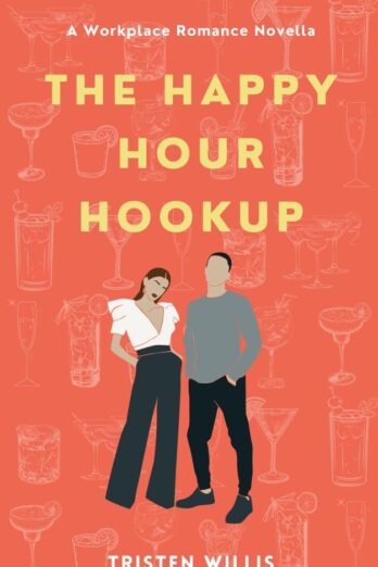 The Happy Hour Hookup: Insurance Of The Heart Book 1