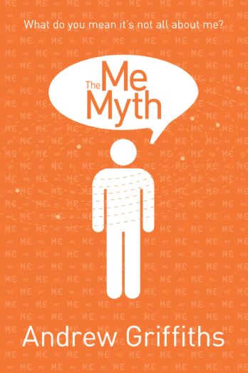 The Me Myth – What do you mean it’s not all about me?