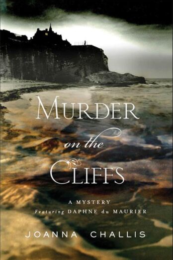 Murder on the Cliffs (Daphne du Maurier Mysteries Book 1)