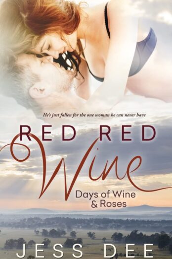 Red Red Wine (Days of Wine and Roses)