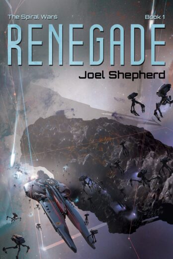 Renegade (The Spiral Wars Book 1)