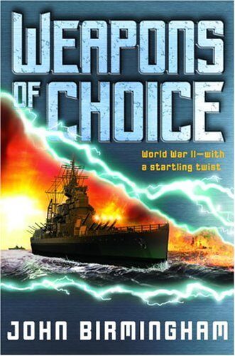 Weapons of Choice (Axis of Time, Book 1)